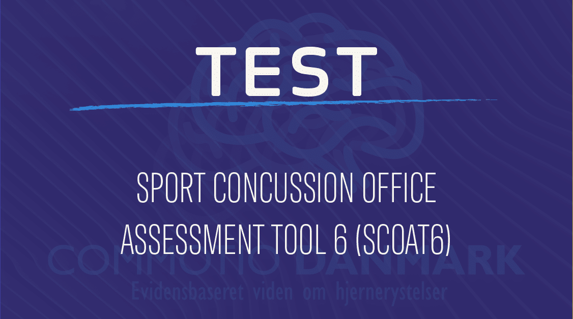TEST – SCOAT6 SPORT CONCUSSION OFFICE ASSESSMENT TOOL 6
